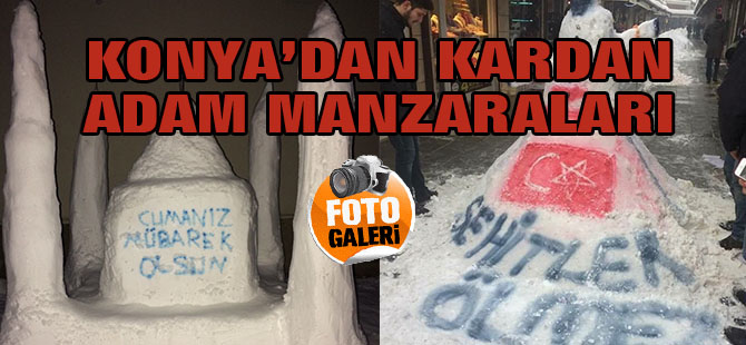 Konya'dan kardan adam manzaraları