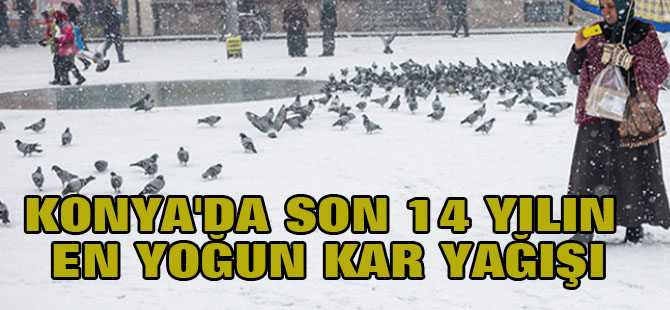 Konya'da Son 14 Yılın En Yoğun Kar Yağışı