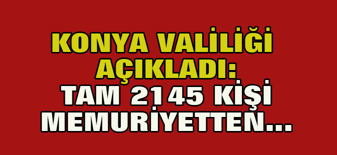 Konya’da FETÖ/PDY soruşturmalarında son durum