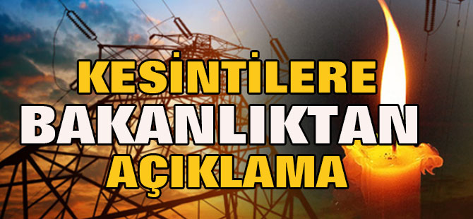 Enerji Bakanlığı: Elektrik Kesintisi Yetersizlikten Kaynaklanmıyor!