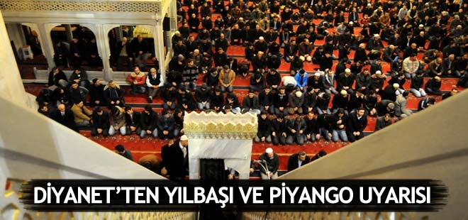 Diyanet'ten yılbaşı ve piyango uyarısı