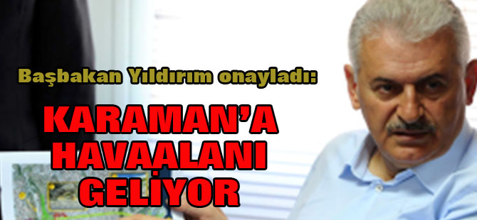 Dört Kente Büyük Müjde! Başbakan Yıldırım Projeleri Onayladı