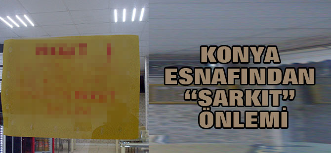 Konya Esnafından “Sarkıt” Önlemi