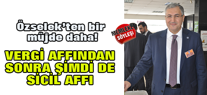 Vergi affından sonra bir af daha geliyor