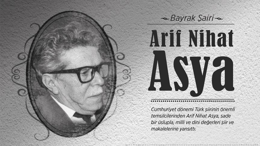 'Bayrak Şairi' Arif Nihat Asya