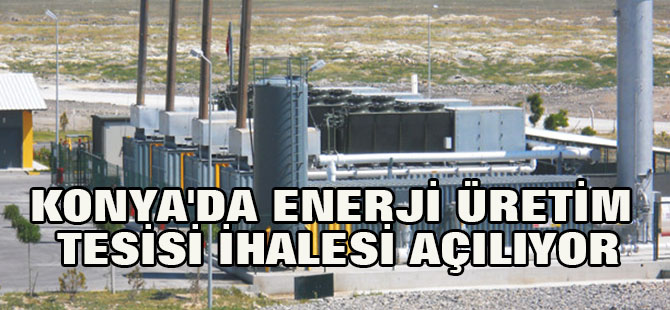 Konya'da Atık Yakma ve Enerji Üretim Tesisi İhalesi Açılıyor