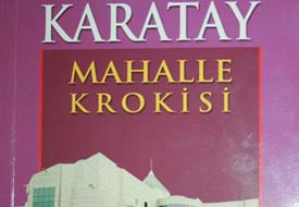 Karatay Mahalle Krokisi yenilendi