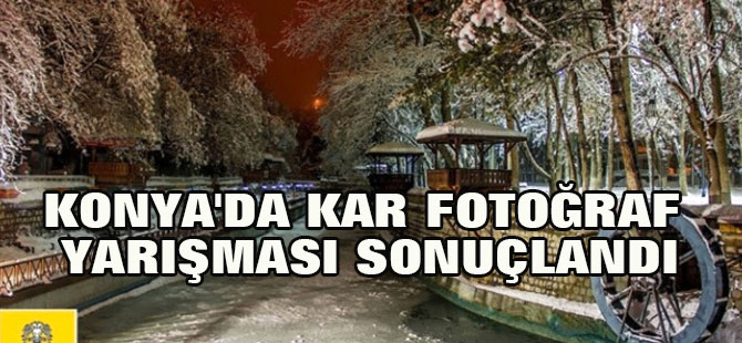 Konya'da Kar Fotoğraf Yarışması Sonuçlandı