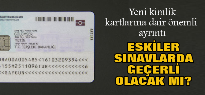 Bakanlıktan yeni kimlik kartlarına dair önemli duyuru