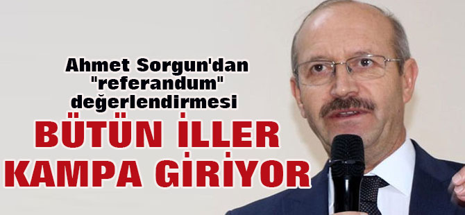 Ahmet Sorgun'dan "referandum" değerlendirmesi