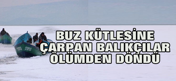 Buz Kütlesine Çarpan Tekne Batınca Balıkçı Çift Ölümden Döndü