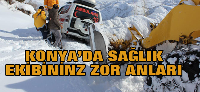 Konya'da Sağlık Ekibinin Zor Anları
