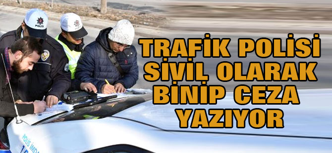 Trafik polisi svil olarak minibüse binip ceza yazıyor