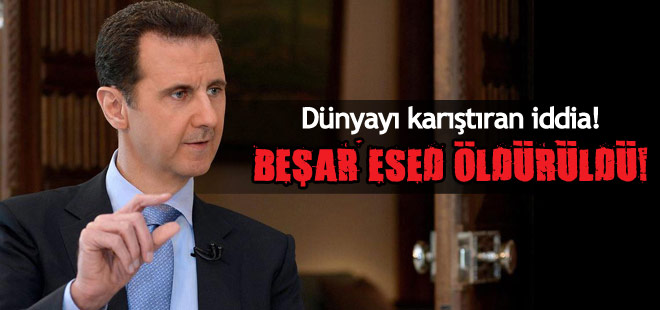 Dünyayı karıştıran iddia! Esed öldürüldü