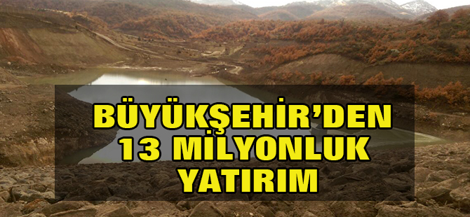 Büyükşehir’den 13 milyonluk tarımsal sulama yatırımı