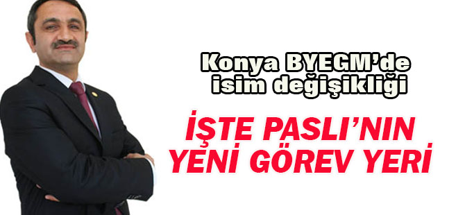 Konya BYEGM'ye yeni isim