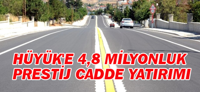 Hüyük'e 4,8 Milyonluk Prestij Cadde Yatırımı