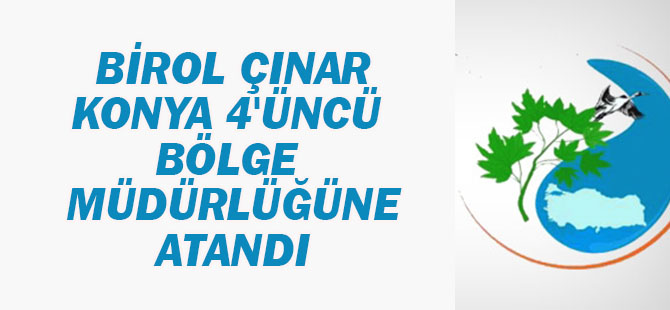 Birol Çınar’a yeni görev