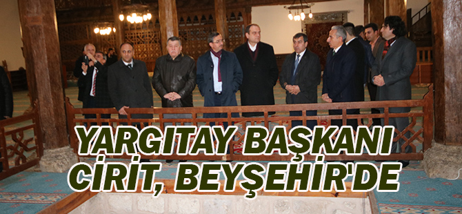 Yargıtay Başkanı Cirit, Beyşehir'de