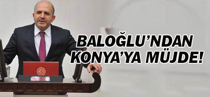 Baloğlu’ndan Konya’ya müjde! İhale tarihini açıkladı