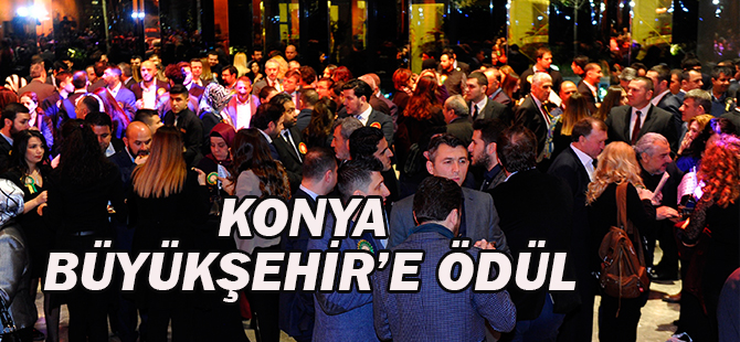 Konya Büyükşehir’e ödül