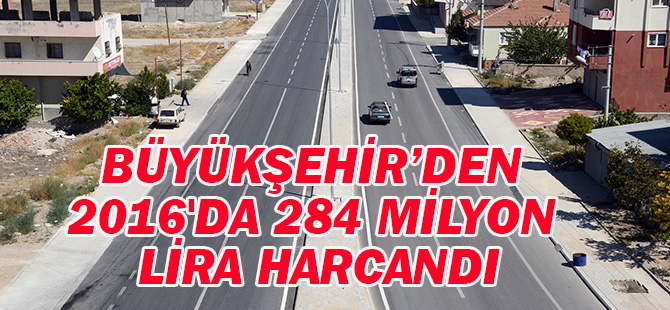 Merkez ve İlçelere 2016'da 284 Milyon Lira Harcandı