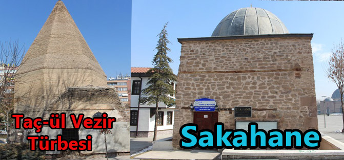 Taç- ül  Vezir Türbesi ve Sakahane