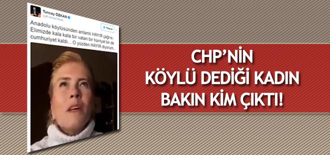 CHP'nin köylü dediği kadın bakın kim çıktı!