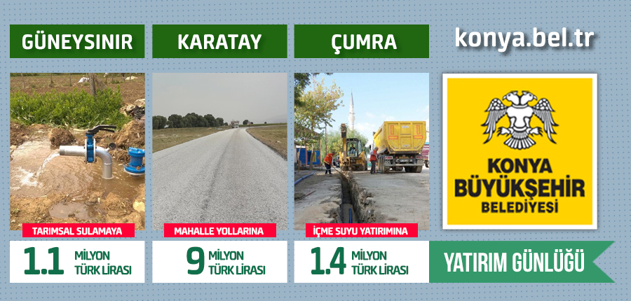 Konya Büyükşehir Belediyesi yatırım günlüğü