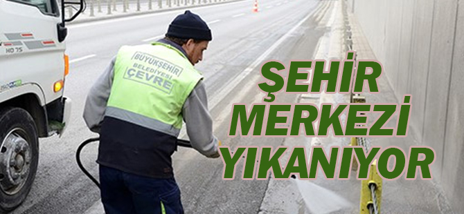Şehir Merkezi Yıkanıyor