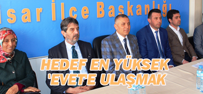 Hedef en yüksek 'evet'e ulaşmak