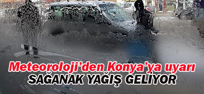 Meteoroloji'den Sağanak Yağış Uyarısı