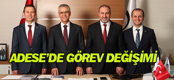 Adese’de görev değişimi