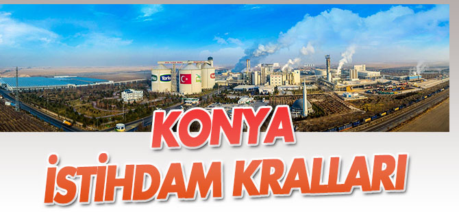 Konya istihdam kralları
