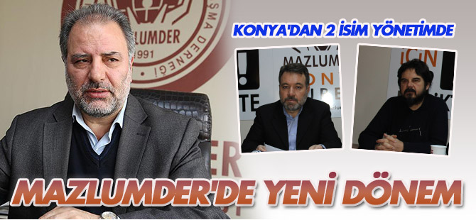Mazlumder'de yeni dönem! Yönetimde Konya'dan iki isim