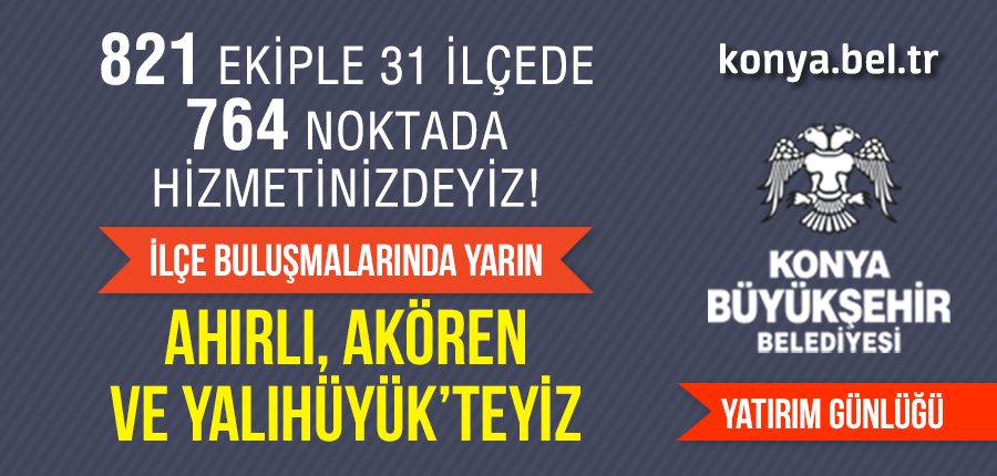 Konya'da Büyükşehir yatırımları
