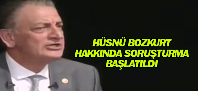 CHP’li Hüsnü Bozkurt'a soruşturma