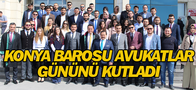 Konya Barosu avukatlar gününü kutladı