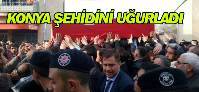 Konya şehidini uğurladı