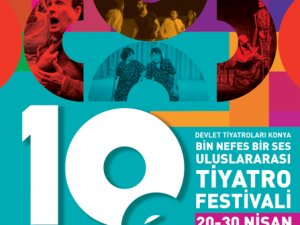 ‘Konya Bin Nefes Bir Ses Uluslararası Tiyatro Festivali’ Başlıyor