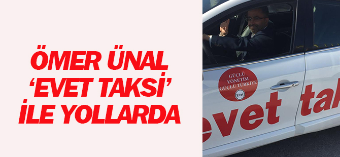 Ömer Ünal 'Evet Taksi' ile yollarda .