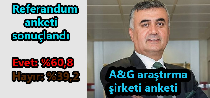 A&G’nin son anketi açıklandı