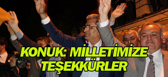 Konuk: Büyük Türkiye’nin yolunu açan milletimize teşekkürler