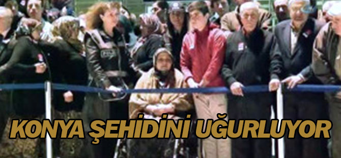 Konya şehidini uğurluyor