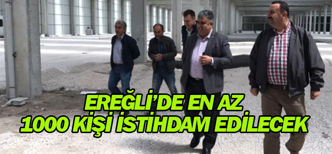 Başkan Özgüven: "Ereğli'de En Az Bin Kişiye İstihdam Sağlamayı Planlıyoruz"