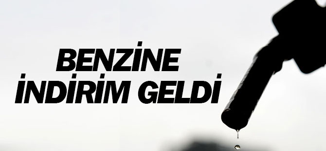 Benzin ve gazyağına indirim yapıldı