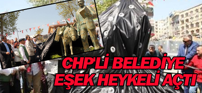 CHP'li belediye eşek heykeli açtı