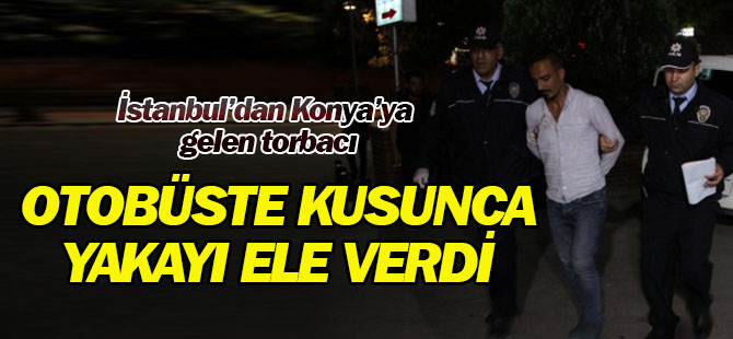 Otobüsteki torbacı, İzmit'teki molada kusunca yakayı ele verdi