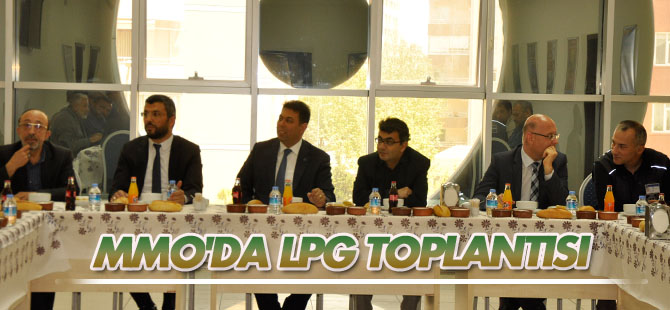 MMO Konya Şubesi LPG sektörünün yetkileriyle bir araya geldi