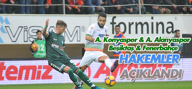 Spor Toto Süper Lig'de haftanın  hakemleri açıklandı